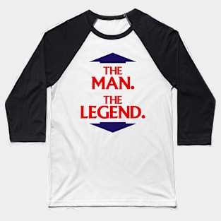 The Man The Legend Arrows Baseball T-Shirt